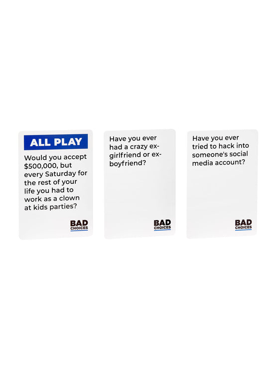 Bad Choices: the Have You Ever? Party Card Game